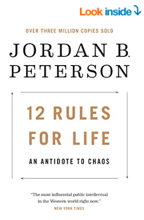 12 Rules for Life: An Antidote to Chaos