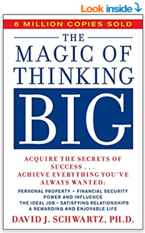 The Magic of Thinking Big