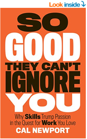 So Good They Can't Ignore You