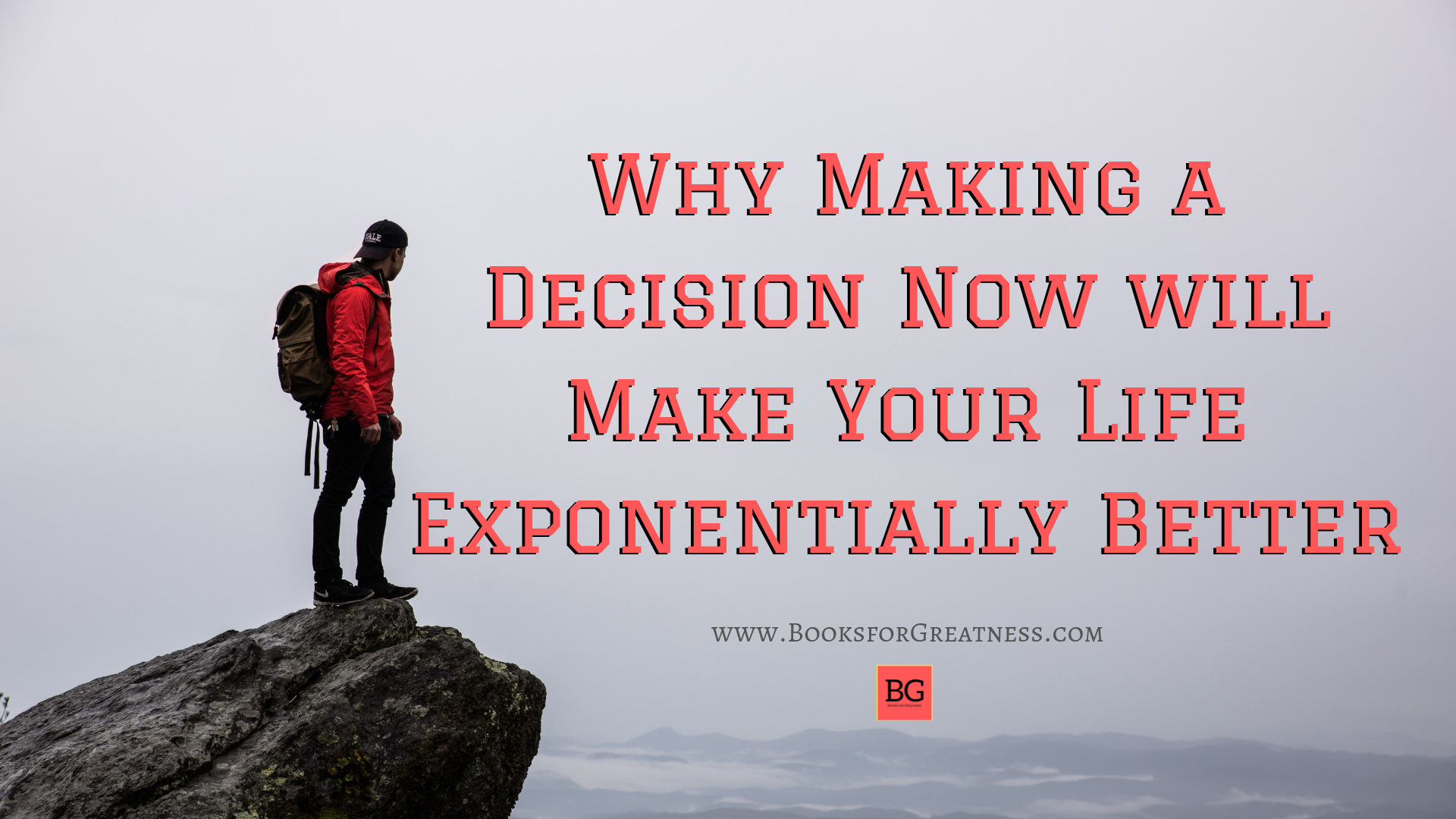 Why Making a Decision Now will Make Your Life Exponentially Better.png