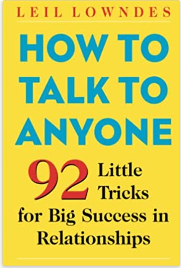How to Talk to Anyone: 92 Little Tricks for Big Success in Relationships