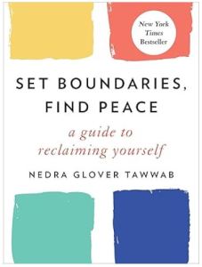 Set Boundaries, Find Peace A Guide to Reclaiming Yourself book cover