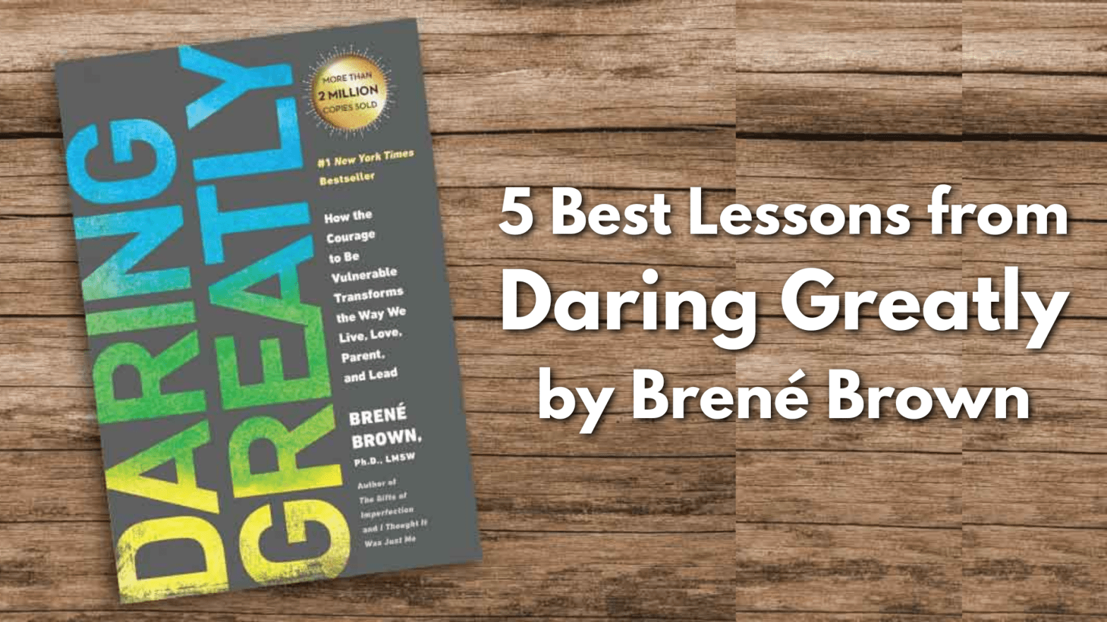 5 Best Lessons from Daring Greatly by Brené Brown blog image