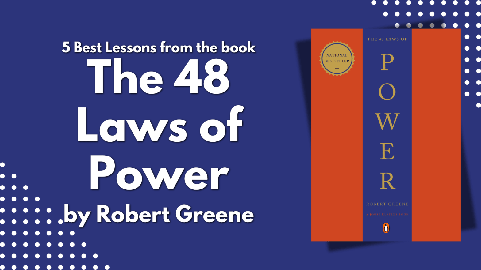 5 Best Lessons from the book The 48 Laws of Power by Robert Greene blog image