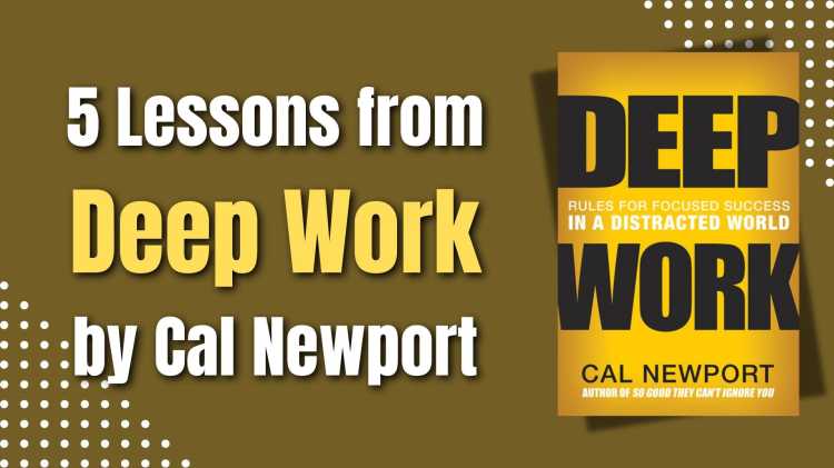 5 Lessons from Deep Work by Cal Newport blog image