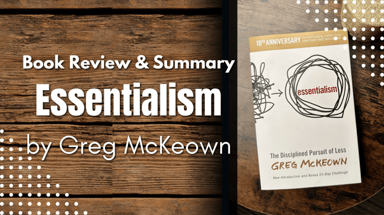 Book Review & Summary Essentialism by Greg McKeown blog image