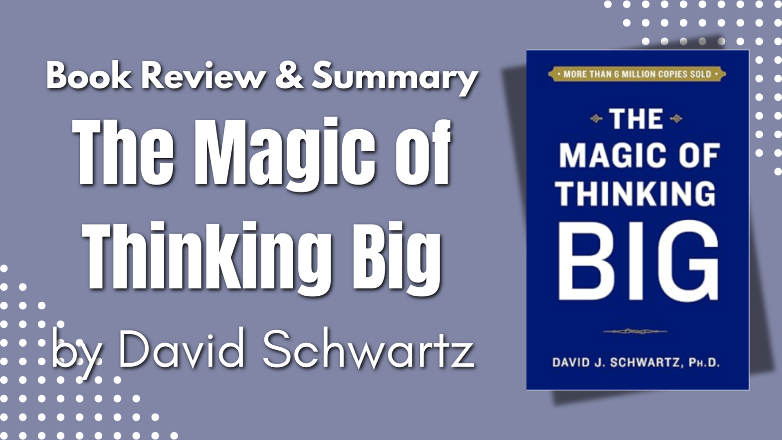 Book Review and Summary The Magic of Thinking Big by David Schwartz blog image